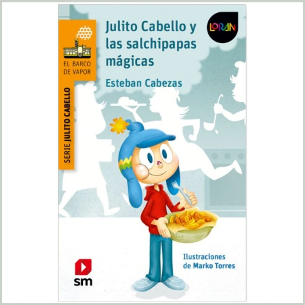 Julito cabello y las salchipapas mágicas (PREVENTA)