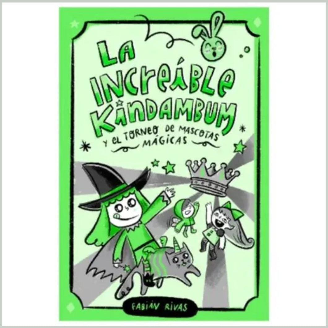 La increíble Kindambum y el torneo de mascotas mágicas