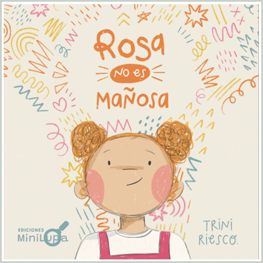 Rosa no es mañosa