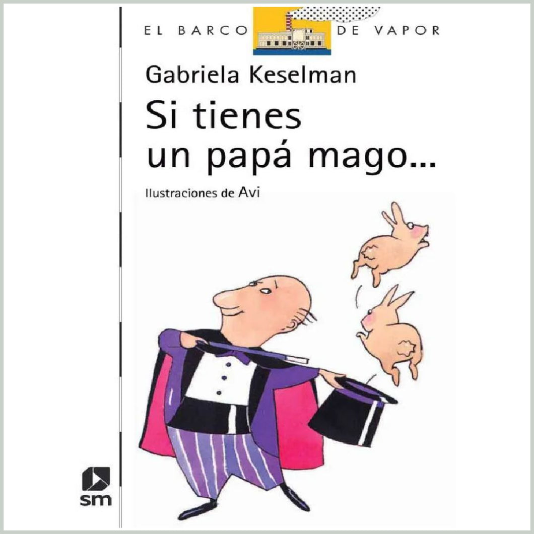 Si tienes un papa mago... (PREVENTA)